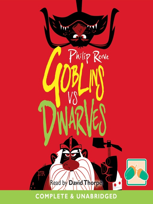 Title details for Goblins vs Dwarves by Philip Reeve - Available